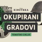 Tematski ciklus Okupirani gradovi u Kinoteci